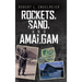 Rockets, Sand and Amalgam