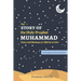 The Story of the Holy Prophet Muhammad: Ramadan Classics: 30 Stories for 30 Nights