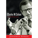 Charles W. Colson: A Life Redeemed