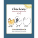 Chickens! Illustrated Chicken Breeds A to Z Coloring Book