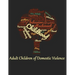 Adult Children of Domestic Violence: Relational attachment issues and lack of emotional awareness