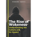 The Rise of Wokeness: Understanding the Culture and its Impact