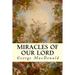 Miracles of Our Lord