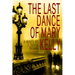The Last Dance of Mary Kelly