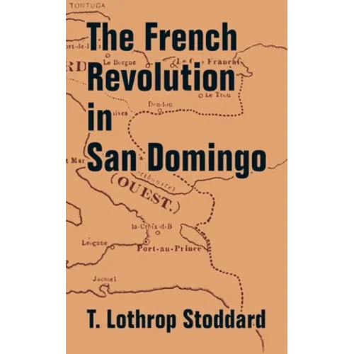 The French Revolution in San Domingo