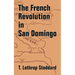 The French Revolution in San Domingo