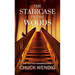 The Staircase in the Woods