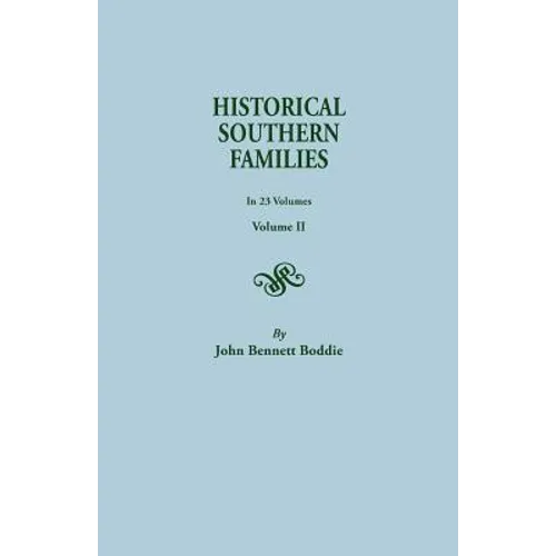 Historical Southern Families. in 23 Volumes. Volume II