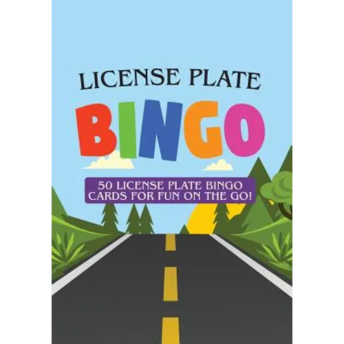 License Plate Bingo: 50 License Plate Bingo Cards for Fun on the Go!