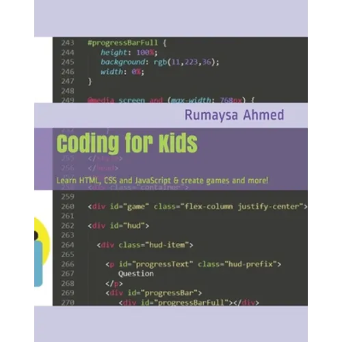 Coding for Kids: Learn HTML, CSS and JavaScript & create games and more!