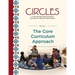 CIRCLES - A Culturally Appropriate Preschool Curriculum for American Indian Children: Book 1: The Core Curriculum Approach