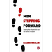 Men Stepping Forward: Leading Your Organization on the Path to Inclusion