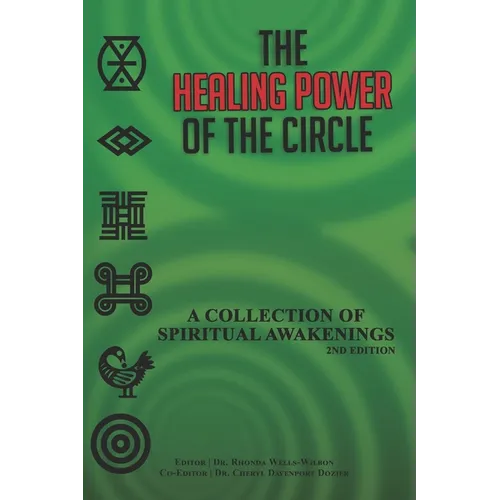 The Healing Power of the Circle: A Collection of Spiritual Awakenings