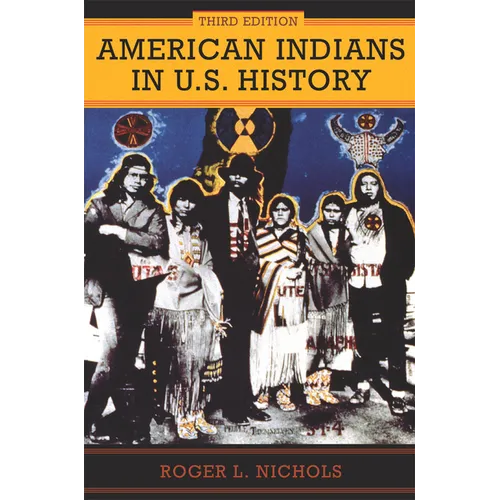 American Indians in U.S. History: Third Edition Volume 248