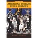 American Indians in U.S. History: Third Edition Volume 248