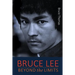 Bruce Lee: Beyond the Limits: ...his teaching for life