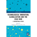 Technological Innovation, Globalization and the Cold War: A Transnational History