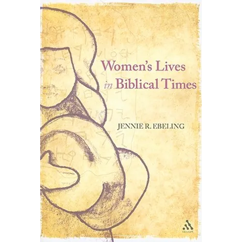 Women's Lives in Biblical Times