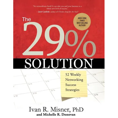 The 29% Solution: 52 Weekly Networking Success Strategies