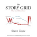 The Story Grid: What Good Editors Know