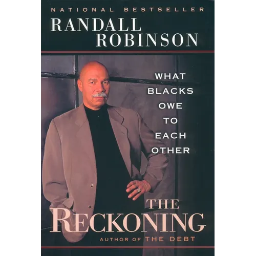 The Reckoning: What Blacks Owe to Each Other