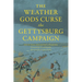 The Weather Gods Curse the Gettysburg Campaign