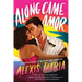 Along Came Amor