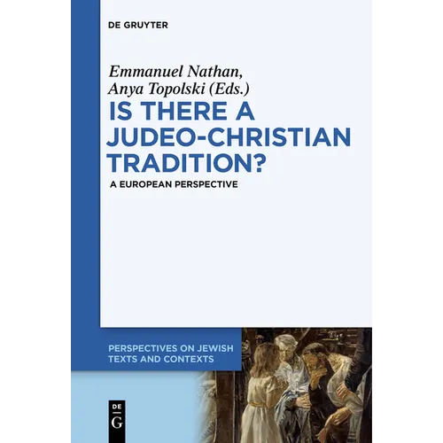 Is There a Judeo-Christian Tradition?: A European Perspective