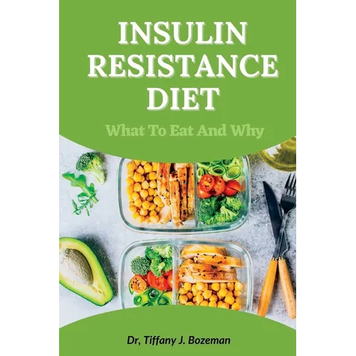 Insulin Resistance Diet: What to Eat and Why