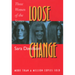 Loose Change: Three Women of the Sixties