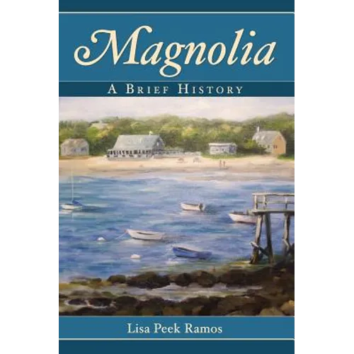 Magnolia: A Brief History