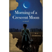 Morning of a Crescent Moon