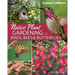 Native Plant Gardening for Birds, Bees & Butterflies: Southern California