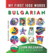 Learn Bulgarian for Beginners, My First 1000 Words: Bilingual Bulgarian - English Language Learning Book for Kids & Adults