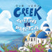 Our Very Greek Traditions And A Few Superstitions: A Journey Through the Year