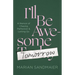 I'll Be Awesome Tomorrow: A Memoir of Chasing Perfection and Letting Go