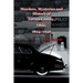 Murders, Mysteries and History of Lorain County, Ohio, 1824-1956