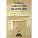 Precarious Domesticity and the British Novel: Space, Gender, and Empire