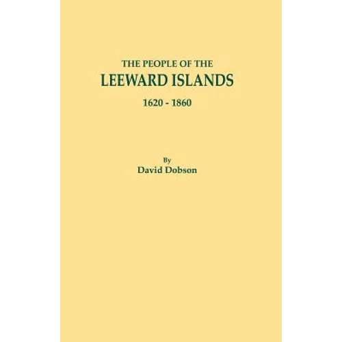 People of the Leeward Islands, 1620-1860