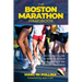 Boston Marathon Handbook: An Insider's Guide to Training for and Succeeding in the Ultimate Road Race