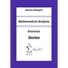 Mathematical Analysis: Exercises Series