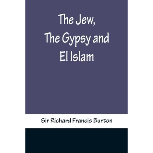 The Jew, The Gypsy and El Islam