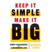 Keep It Simple, Make It Big: Money Management for a Meaningful Life