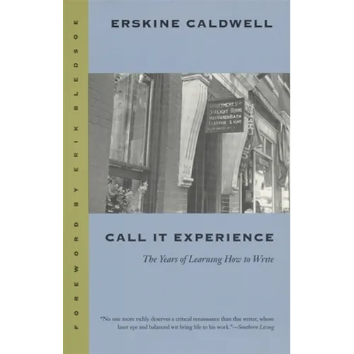 Call It Experience: The Years of Learning How to Write