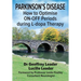 Parkinson's Disease: How to Optimise ON-OFF Periods during L-dopa Therapy