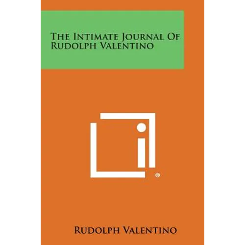 The Intimate Journal Of Rudolph Valentino