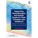 Supporting Neurodivergent and Autistic People for Their Transition Into Adulthood: Blueprints for Education, Training, and Employment