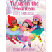 Tutus on the Mountain