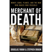 Merchant of Death: Money, Guns, Planes, and the Man Who Makes War Possible