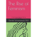 The Rise of Feminism: A Psychoanalyst Probes the Meaning of a Movement
